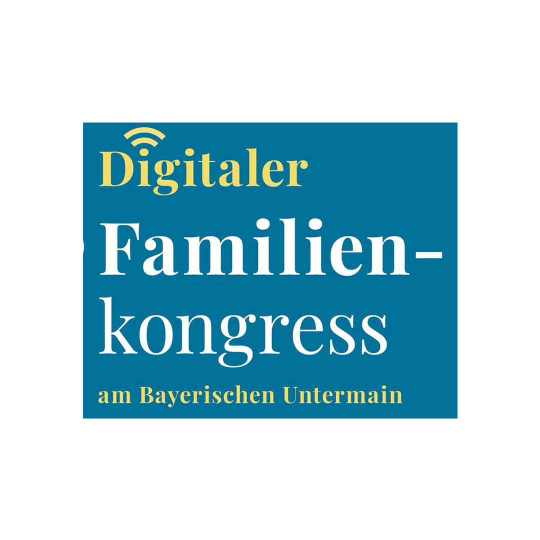 Freiheit in Grenzen - Digitaler Familienkongress Bayerischer Untermain (Zusatztermin)