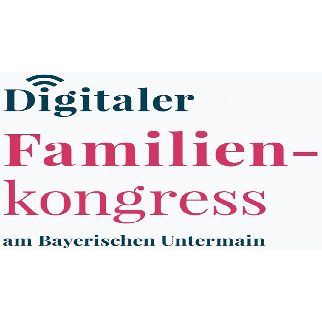 Digitaler Familienkongress am Bayerischen Untermain